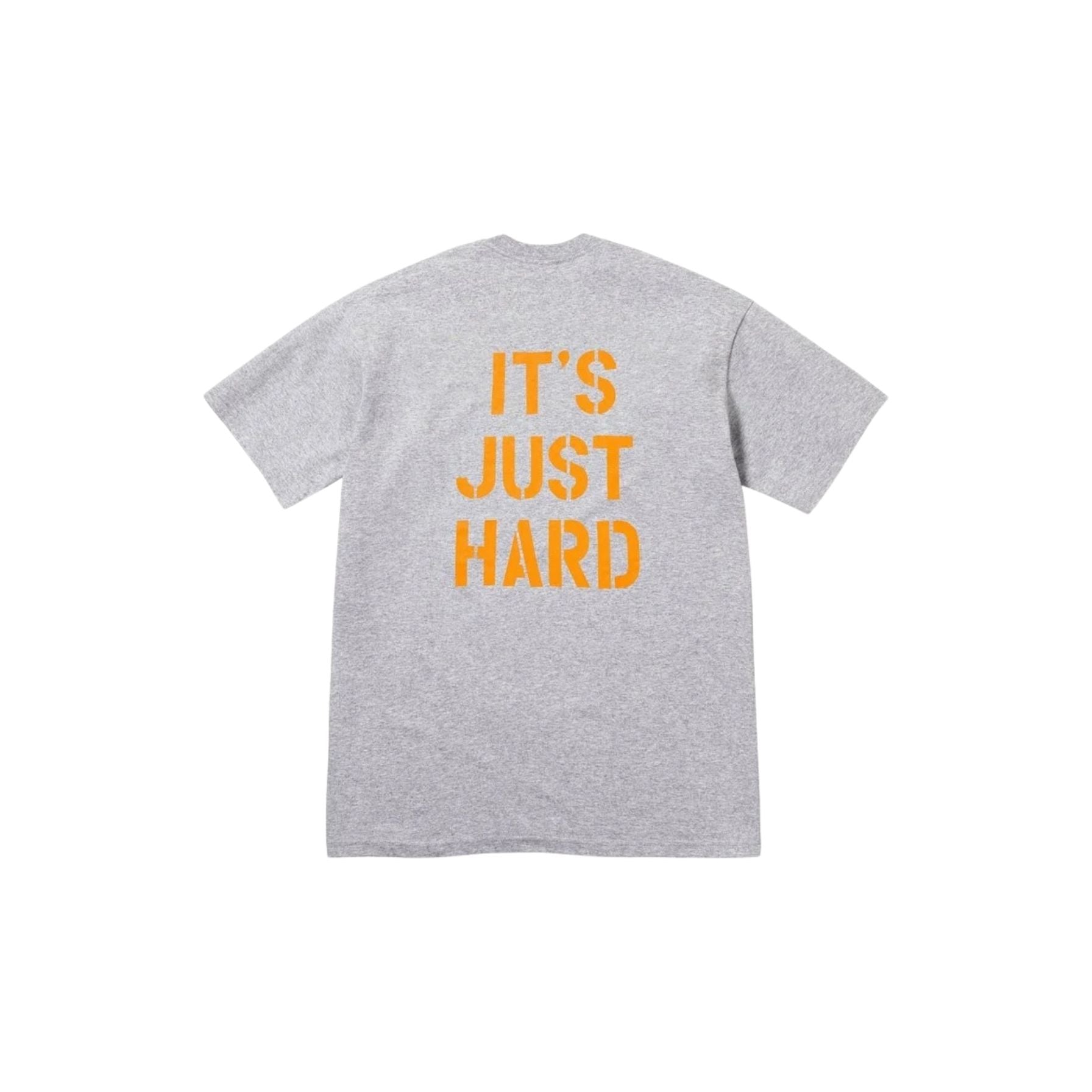 Gray t-shirt with 'IT'S JUST HARD' text in orange on a white background