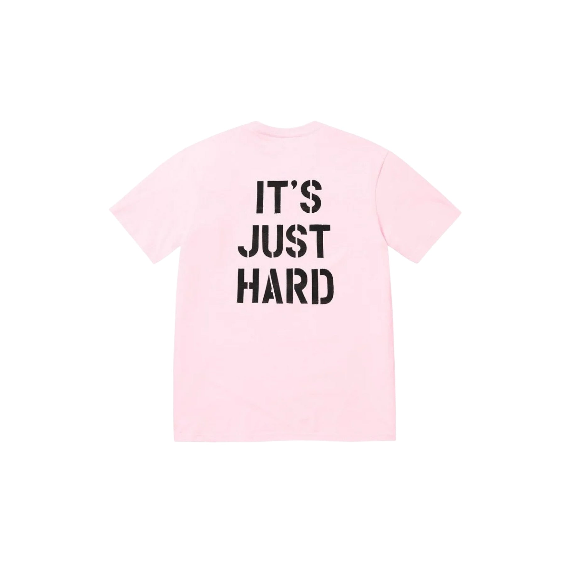 Pink t-shirt with 'IT'S JUST HARD' text on a white background